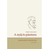 A ny&aacute;j &eacute;s p&aacute;sztora - V&aacute;logatott novell&aacute;k - M&oacute;ricz Zsigmond