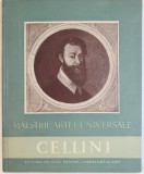 MAESTRII ARTEI UNIVERSALE, BENVENUTO CELLINI de VIORICA VASILESCU , 1957