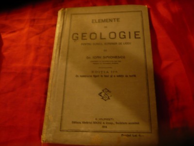 Ioan Simionescu - Elemente de Geologie -Ed. IIa 1914 Socec :figuri , harta ,200p foto