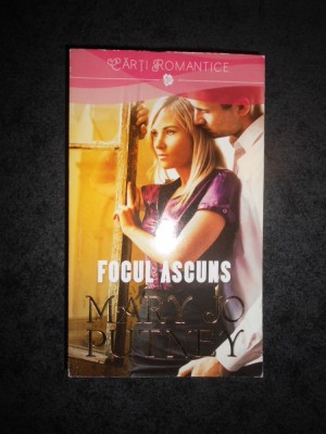 MARY JO PUTNEY - FOCUL ASCUNS foto