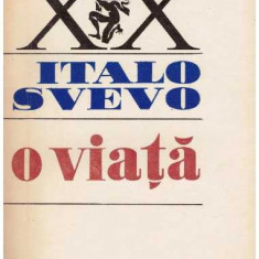 Italo Svevo - O viata - 126849