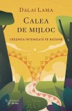Calea de mijloc - Paperback brosat - Dalai Lama - For You