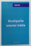 OCOLISURILE ISTORIEI TRAITE de VASILE RUS , 2011