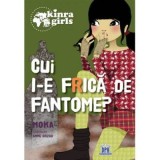 Kinra Girls, Volumul 4. Cui i-e frica de fantome - Moka