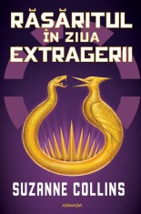 Rasaritul In Ziua Extragerii, Suzanne Collins - Editura Nemira