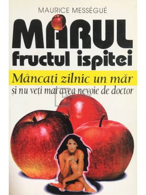 Maurice Messegue - Mărul, fructul ispitei (editia 1998) foto
