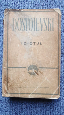 Idiotul, Dostoievski, Bucuresti 1962 foto