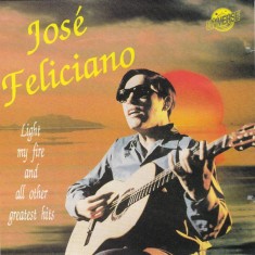CD Jos&eacute; Feliciano &ndash; Light My Fire &amp; All Other Greatest Hits (EX)