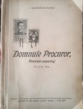 Domnule Procuror (roman-reportaj, I. Marinescu-Runcu, 1943, cu dedicație)