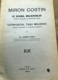 U. CRT Interbelica - Miron Costin din neamul Soimarestilor - Letopisetul Moldovei - Iasi 1913 - de Grigore Pascu