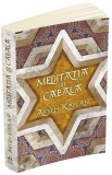 Meditatia si Cabala | Aryeh Kaplan, Herg Benet