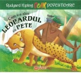 Cum s-a ales leopardul cu pete - Rudyard Kipling