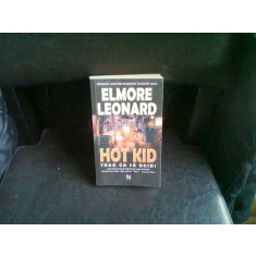 HOT KID TRAG CA SA UCID - ELMORE LEONARD