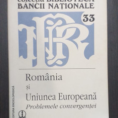 ROMANIA SI UNIUNEA EUROPEANA - PROBLEMELE CONVERGENTEI - BIBLIOTECA BNR