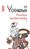 Cumpara ieftin Povestea Familiei Heike Top 10+ Nr 638 +639, Eiji Yoshikawa - Editura Polirom