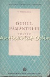 Duhul Pamantului. Teatru Romanesc - V. Voiculescu, 1943, Fundatia Regala pt Literatura si Arta, Bucuresti. Editie Veche