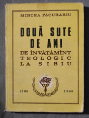 Mircea Pacurariu - Doua sute de ani de inva?amant teologic la Sibiu (1786-1986) foto