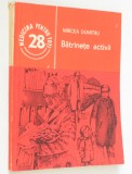 Batranete activa - Mircea Dumitru