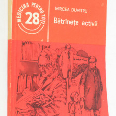 Batranete activa - Mircea Dumitru