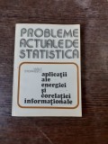 APLICATII ALE ENERGIEI SI CORELATIEI INFORMATIONALE - VASILE STEFANESCU