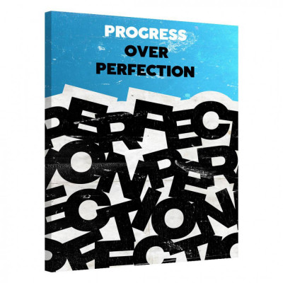 Tablou Canvas, Tablofy, Progress Over Perfection, Printat Digital, 90 &amp;times; 120 cm foto