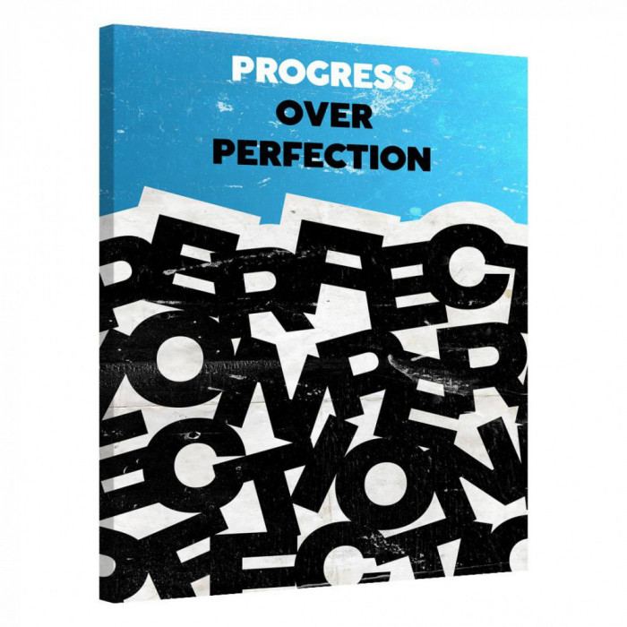 Tablou Canvas, Tablofy, Progress Over Perfection, Printat Digital, 90 &times; 120 cm