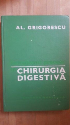 Chirurgia digestiva- Al.Grigorescu foto