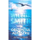 Wilbur Smith - Orizontul albastru - Al unsprezecelea volum din Saga familiei Courtney - - 136564