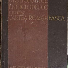 DICTIONARUL ENCICLOPEDIC ILUSTRAT CARTEA ROMANEASCA-V. KUBESCU SI COLAB.