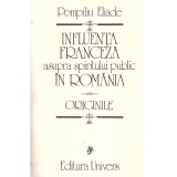 Pompiliu Eliade - Influenta franceza asupra spiritului public in