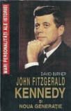 J. F. Kennedy si noua generatie - David Burner, Biografie, Editura Orizonturi, 1995