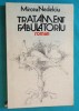 Mircea Nedelciu &ndash; Tratament fabulatoriu ( prima editie )( cu dedicatie si autograf ), Brosata