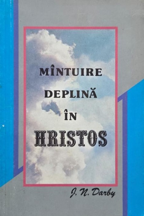 Mantuire deplina in Hristos - J. N. Darby