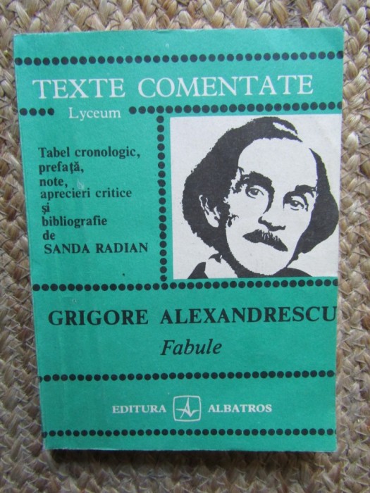 Grigore Alexandrescu - Fabule (Texte comentate)