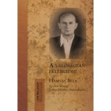 Hamvas B&eacute;la: A val&oacute;s&aacute;gban fel&eacute;bredni. - Egy &eacute;let&uacute;t &aacute;llom&aacute;sai fot&oacute;kban, &iacute;r&aacute;sokban, filmben elbesz&eacute;lve. (DVD mell&eacute;klettel) - Hamvas B&eacute;la
