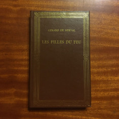 PRIETENII CARTII Gerard de Nerval - Les Filles du Feu (+ alte 4 carti dispon.)