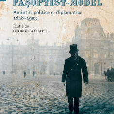 Memoriile unui pașoptist-model. Amintiri politice și diplomatice, 1848–1903 (ebook)