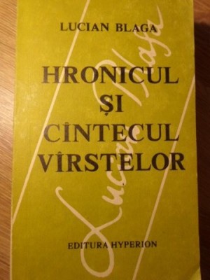 HRONICUL SI CANTECUL VARSTELOR-LUCIAN BLAGA-234041 foto