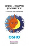 Iubire, libertate si solitudine. O noua viziune asupra relatiei de cuplu - Cristian Hanu, Osho