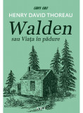 Walden sau Viata in padure | Henry David Thoreau, Arthur