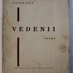 VEDENII - POEME de VICTOR STOE , o planse de pictorul MAC CONSTANTINESCU , EDITIE INTERBELICA , DEDICATIE*