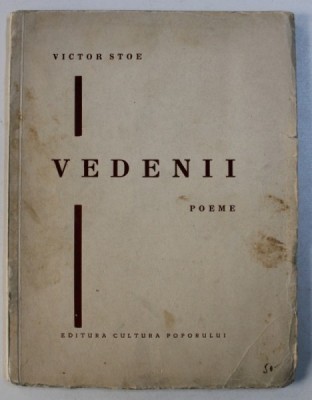 VEDENII - POEME de VICTOR STOE , o planse de pictorul MAC CONSTANTINESCU , EDITIE INTERBELICA , DEDICATIE* foto