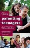 The Parenting Teenagers Course Leaders&#039; Guide - Us Edition