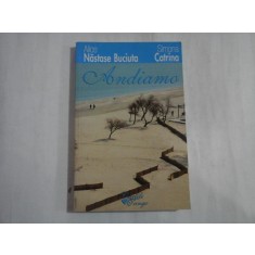 ANDIAMO - ALICE NASTASE BUCIUTA, SIMONA CATRINA
