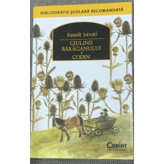 Ciulinii Baraganului. Codin - Panait Istrati
