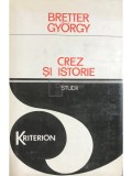 Bretter Gyorgy - Crez si istorie (Editia: 1979)