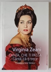 CANTA , CHE TI PASSA , CANTA , CA - TI TRECE , VIRGINIA ZEANI in dialog cu SEVER VOINESCU , 2023 foto