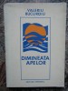 Valeriu Bucuroiu - Dimineata apelor- CU DEDICATIE SI AUTOGRAF