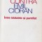 * * * - PRO SI CONTRA EMIL CIORAN, ed. Humanitas, Bucuresti, 1998