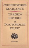 Christopher Marlowe - Tragica istorie a doctorului Faust